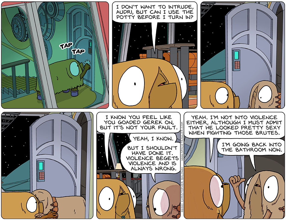 Val tapped on the bathroom door and said, "I don't want to intrude, Audri, but can I use the potty before I turn in?" Audri came out, sad, and hugged Val. Val said, "I know you feel like but it's not your fault." Head low, Audri said, "Yeah, I know. But I shouldn't have done it. Violence begets violence and is always wrong." Val said, "Yeah. I'm not into violence either, although I must admit that he looked pretty sexy when fighting those brutes." Pointing back towards the bathroom, Audri said, "I'm going back into the bathroom now." Val tapped on the bathroom door and said, "I don't want to intrude, Audri, but can I use the potty before I turn in?" Audri came out, sad, and hugged Val. Val said, "I know you feel like but it's not your fault." Head low, Audri said, "Yeah, I know. But I shouldn't have done it. Violence begets violence and is always wrong." Val said, "Yeah. I'm not into violence either, although I must admit that he looked pretty sexy when fighting those brutes." Pointing back towards the bathroom, Audri said, "I'm going back into the bathroom now."